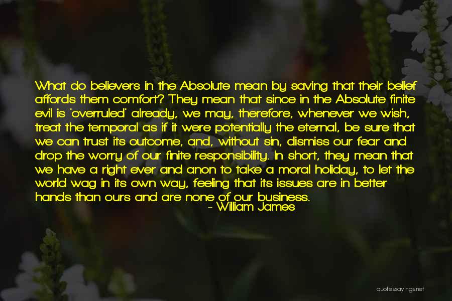 Trust And Business Quotes By William James Trust And Business Quotes By William James