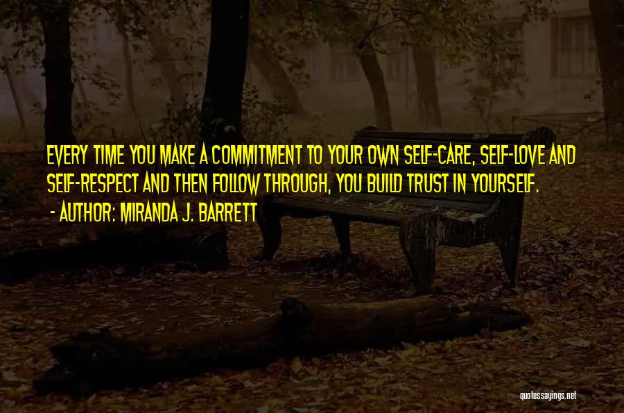 Trust And Commitment Love Quotes By Miranda J. Barrett