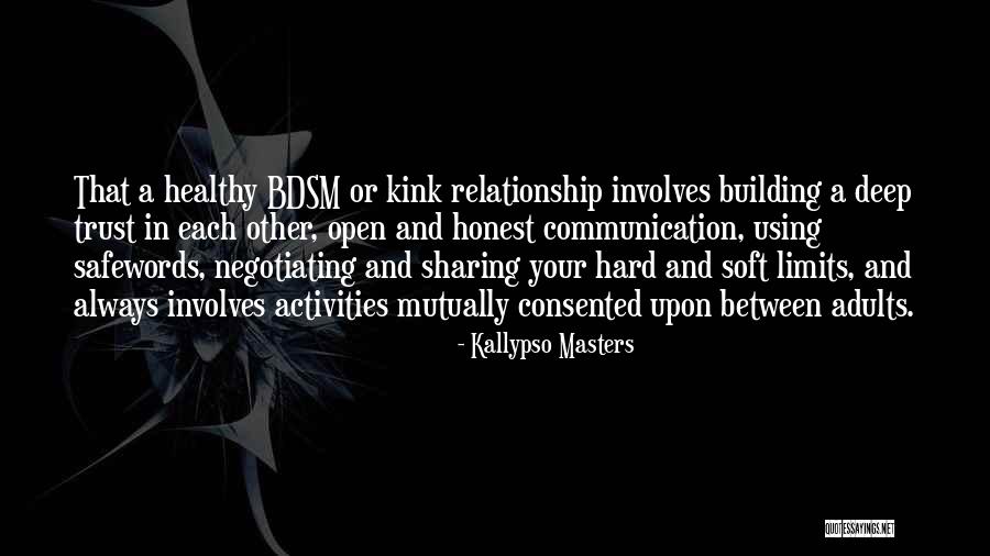 Trust And Communication In A Relationship Quotes By Kallypso Masters Trust And Communication In A Relationship Quotes By Kallypso Masters