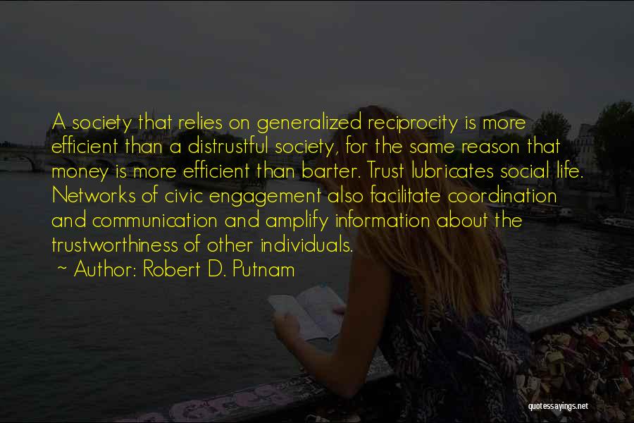 Trust And Communication Quotes By Robert D. Putnam