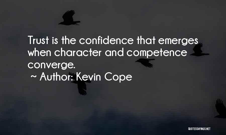 Trust And Confidence Quotes By Kevin Cope