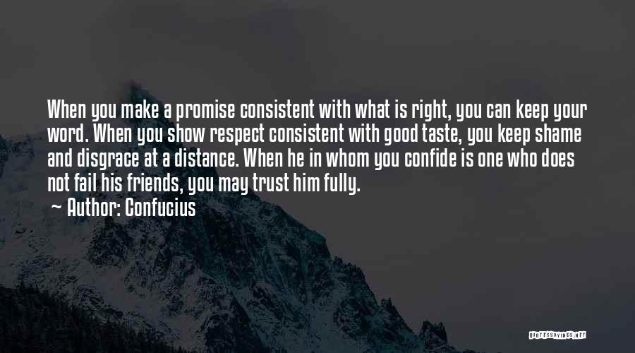 Trust And Distance Quotes By Confucius