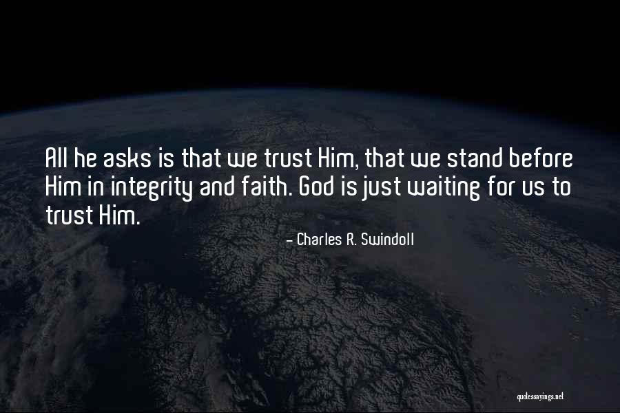 Trust And Faith In God Quotes By Charles R. Swindoll