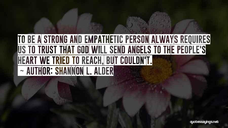 Trust And Faith In God Quotes By Shannon L. Alder