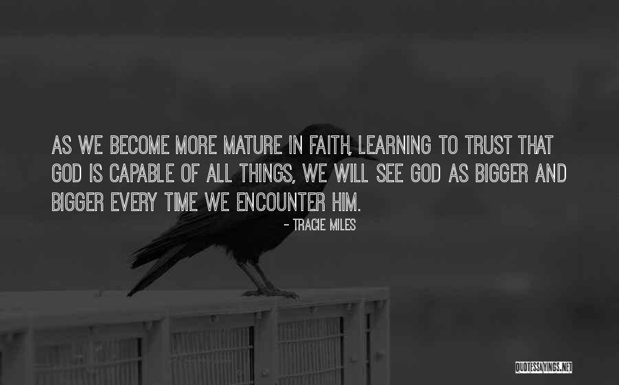 Trust And Faith In God Quotes By Tracie Miles