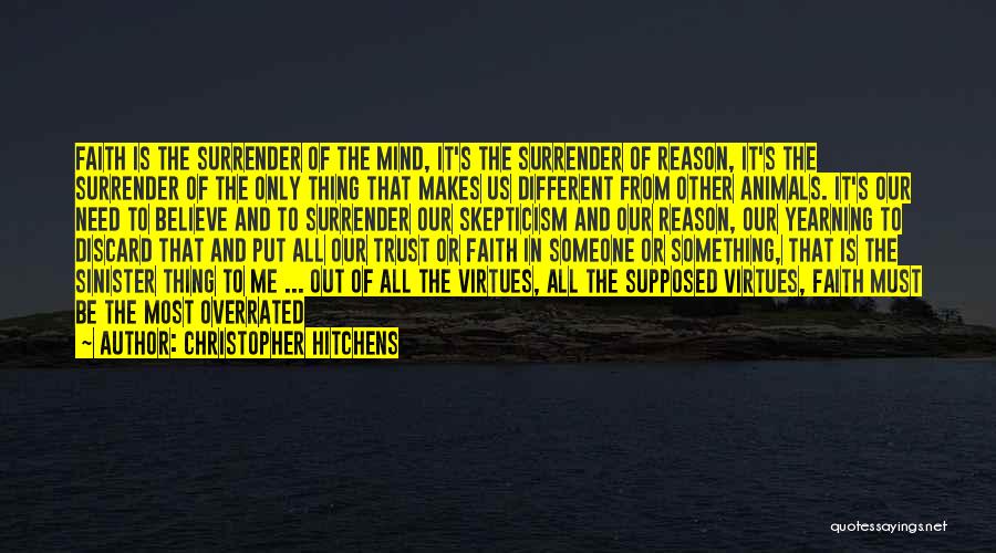 Trust And Faith Quotes By Christopher Hitchens