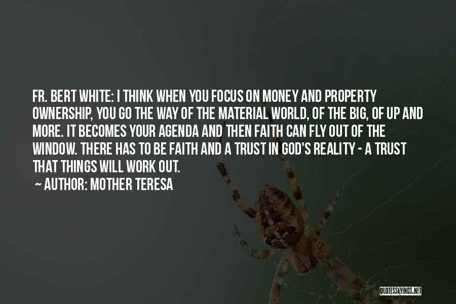 Trust And Faith Quotes By Mother Teresa