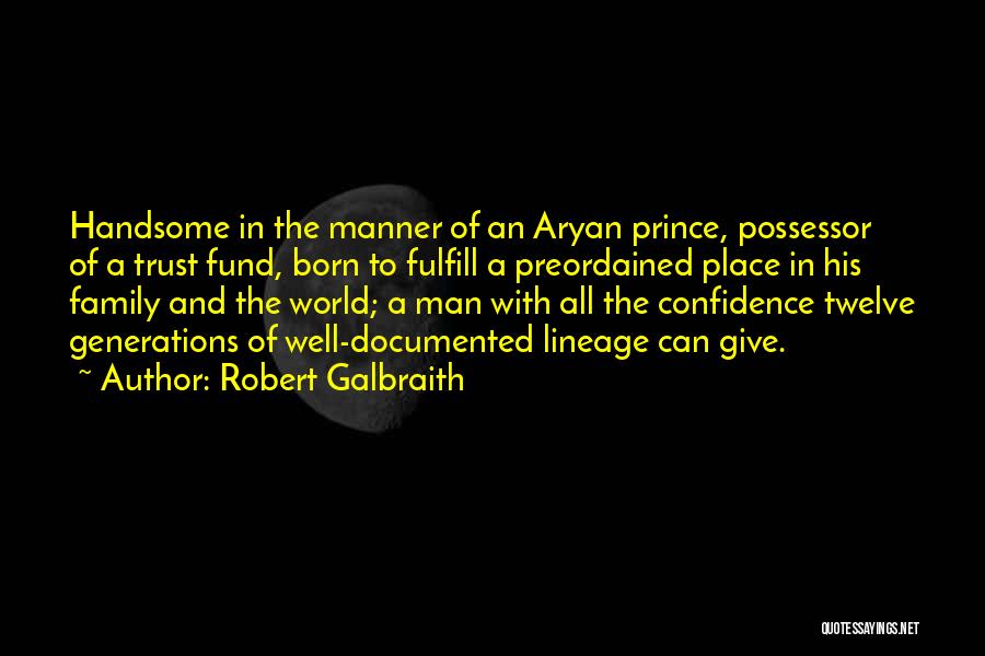 Trust And Family Quotes By Robert Galbraith