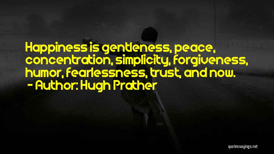 Trust And Forgiveness Quotes By Hugh Prather