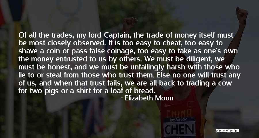 Trust And Honest Quotes By Elizabeth Moon Trust And Honest Quotes By Elizabeth Moon
