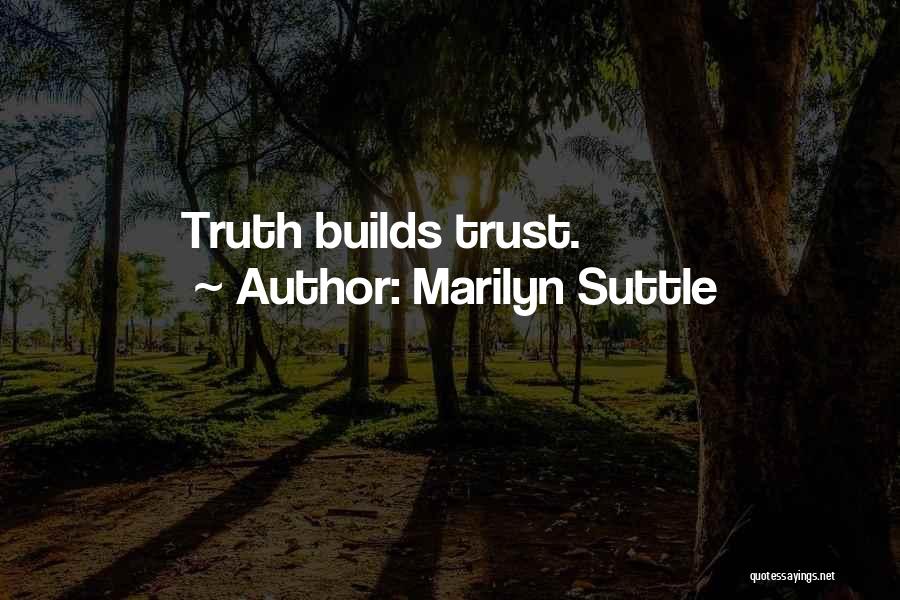 Trust And Honesty In Relationships Quotes By Marilyn Suttle