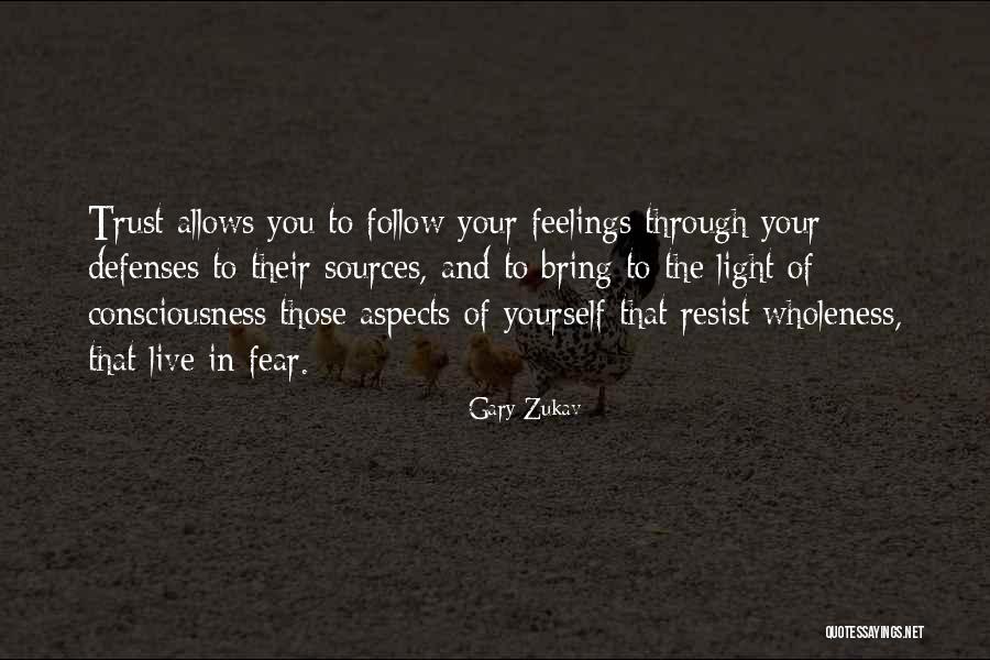 Trust And Inspirational Quotes By Gary Zukav