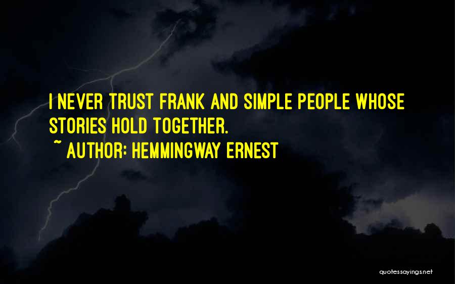 Trust And Inspirational Quotes By Hemmingway Ernest