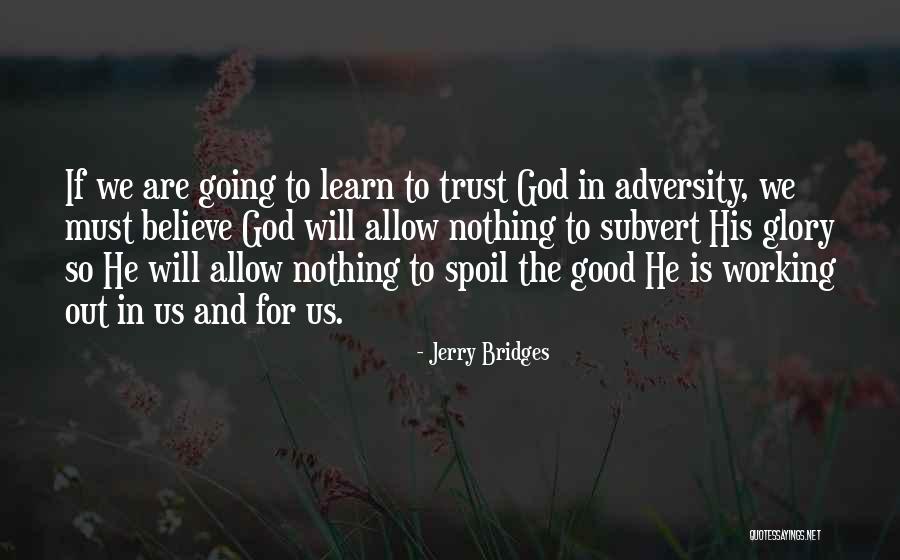 Trust And Inspirational Quotes By Jerry Bridges