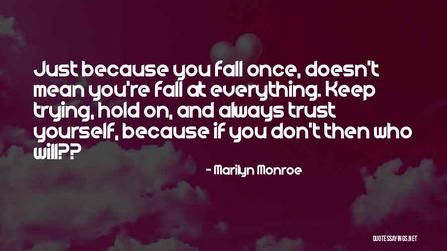 Trust And Inspirational Quotes By Marilyn Monroe