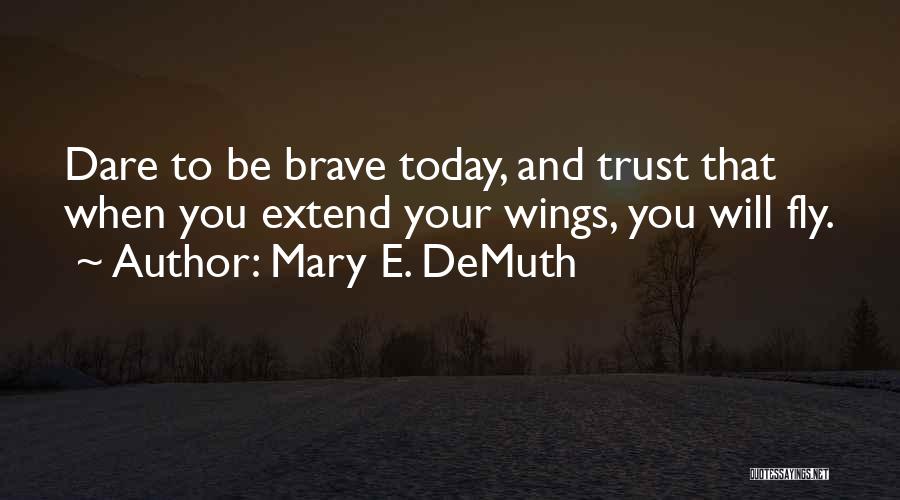 Trust And Inspirational Quotes By Mary E. DeMuth