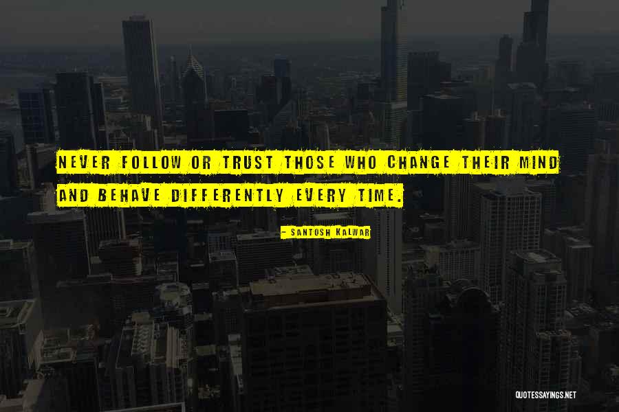 Trust And Inspirational Quotes By Santosh Kalwar