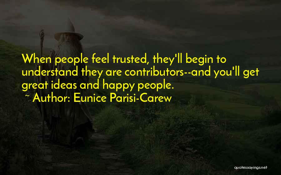 Trust And Leadership Quotes By Eunice Parisi-Carew