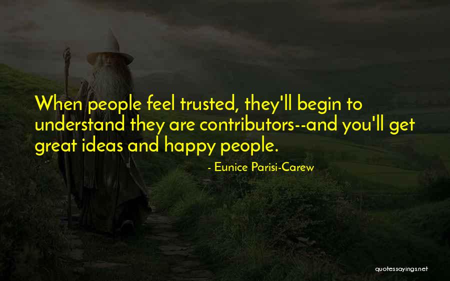 Trust And Leadership Quotes By Eunice Parisi-Carew