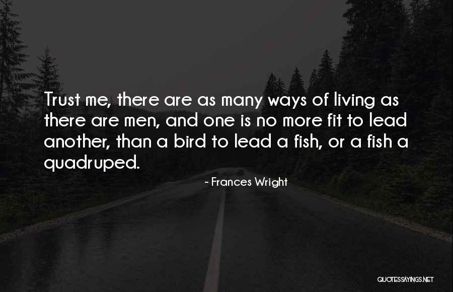 Trust And Leadership Quotes By Frances Wright Trust And Leadership Quotes By Frances Wright