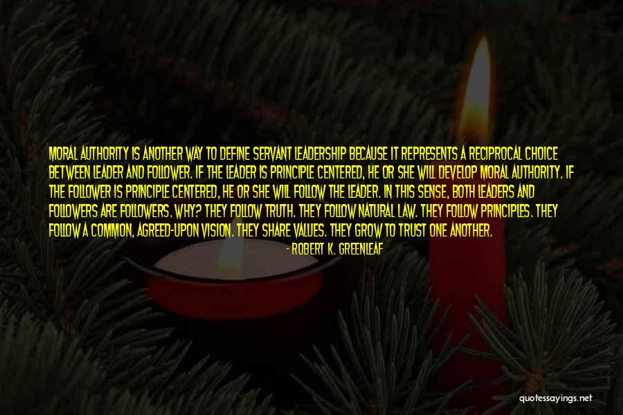 Trust And Leadership Quotes By Robert K. Greenleaf Trust And Leadership Quotes By Robert K. Greenleaf