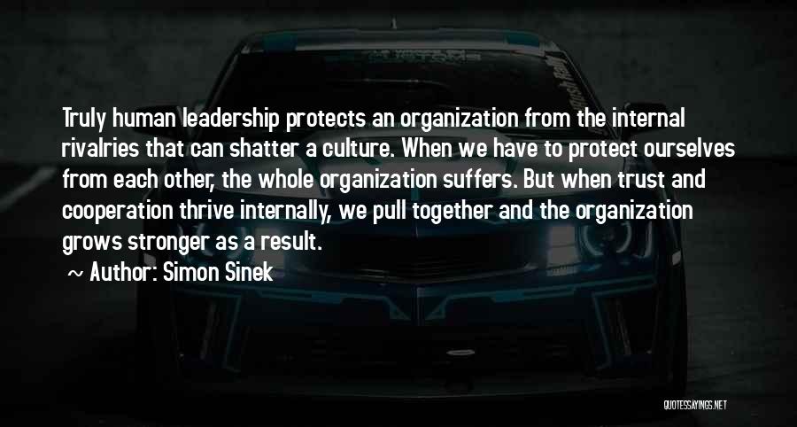 Trust And Leadership Quotes By Simon Sinek
