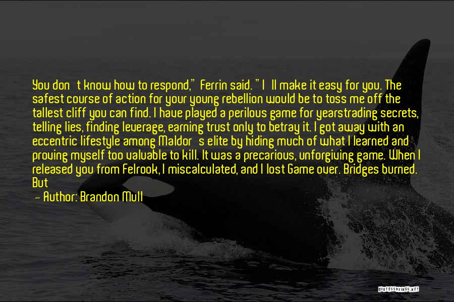 Trust And Lies Quotes By Brandon Mull