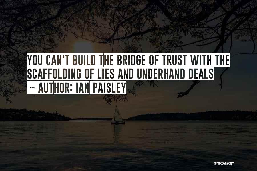 Trust And Lies Quotes By Ian Paisley
