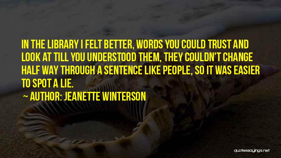 Trust And Lies Quotes By Jeanette Winterson