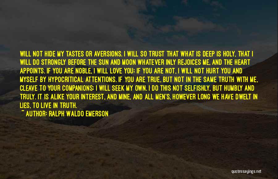 Trust And Lies Quotes By Ralph Waldo Emerson