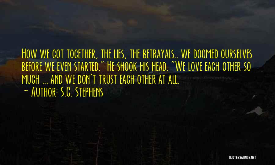 Trust And Lies Quotes By S.C. Stephens