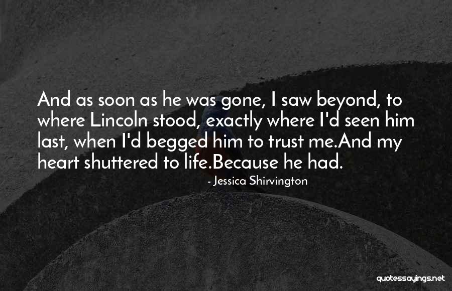 Trust And Life Quotes By Jessica Shirvington