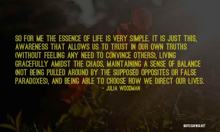 Trust And Life Quotes By Julia Woodman