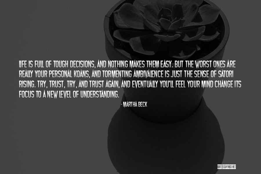 Trust And Life Quotes By Martha Beck