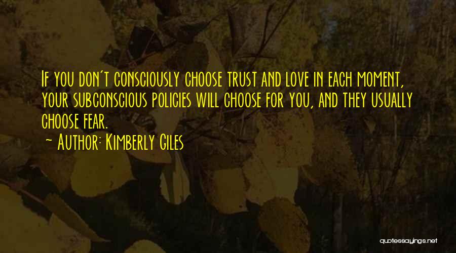 Trust And Love Quotes By Kimberly Giles