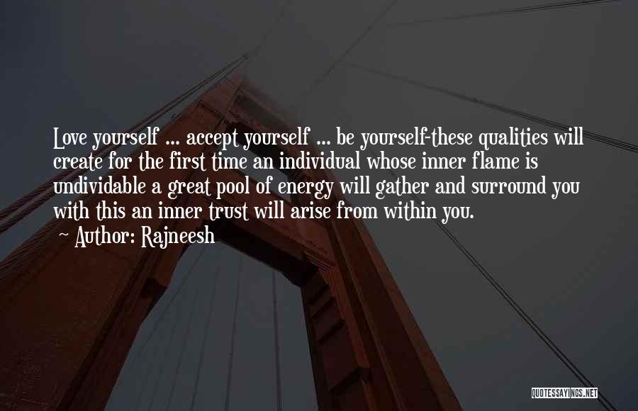 Trust And Love Yourself Quotes By Rajneesh