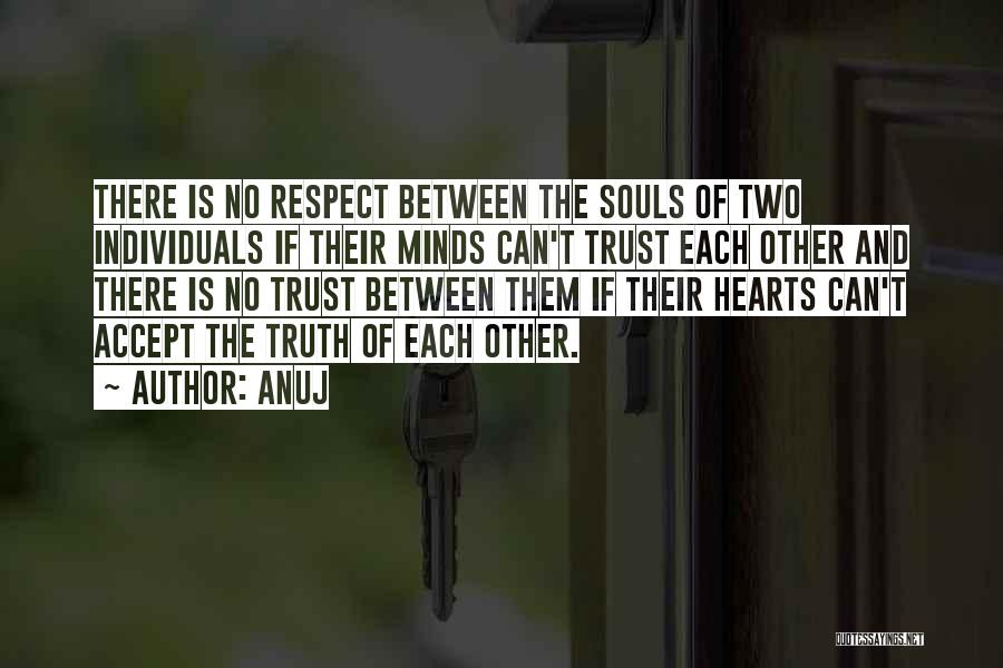 Trust And Respect Quotes By Anuj