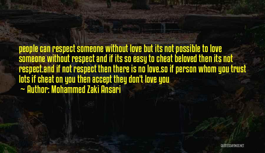 Trust And Respect Quotes By Mohammed Zaki Ansari