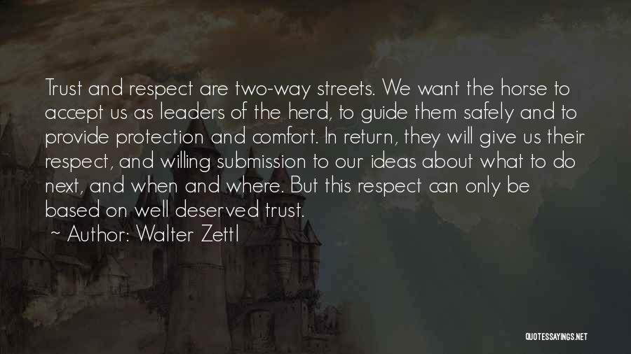 Trust And Respect Quotes By Walter Zettl