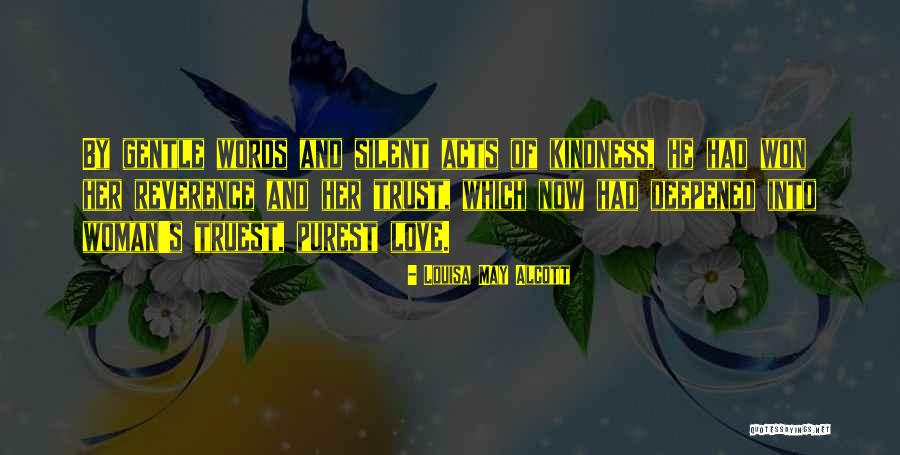 Trust And Reverence Quotes By Louisa May Alcott Trust And Reverence Quotes By Louisa May Alcott