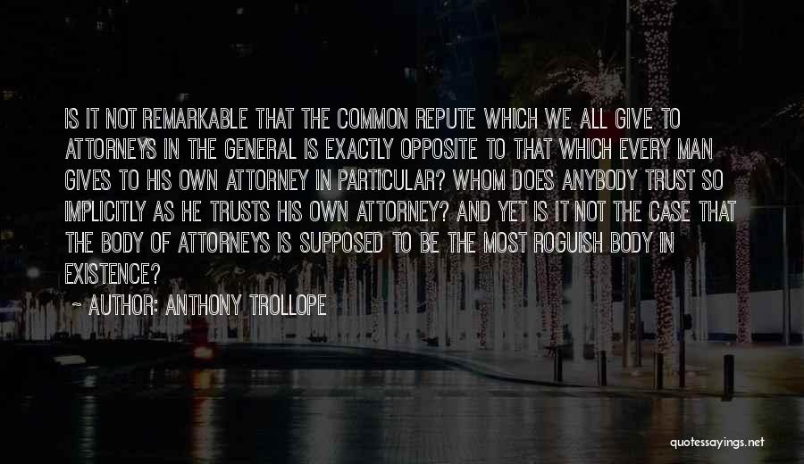 Trust Anybody Quotes By Anthony Trollope