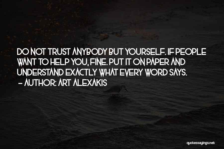 Trust Anybody Quotes By Art Alexakis