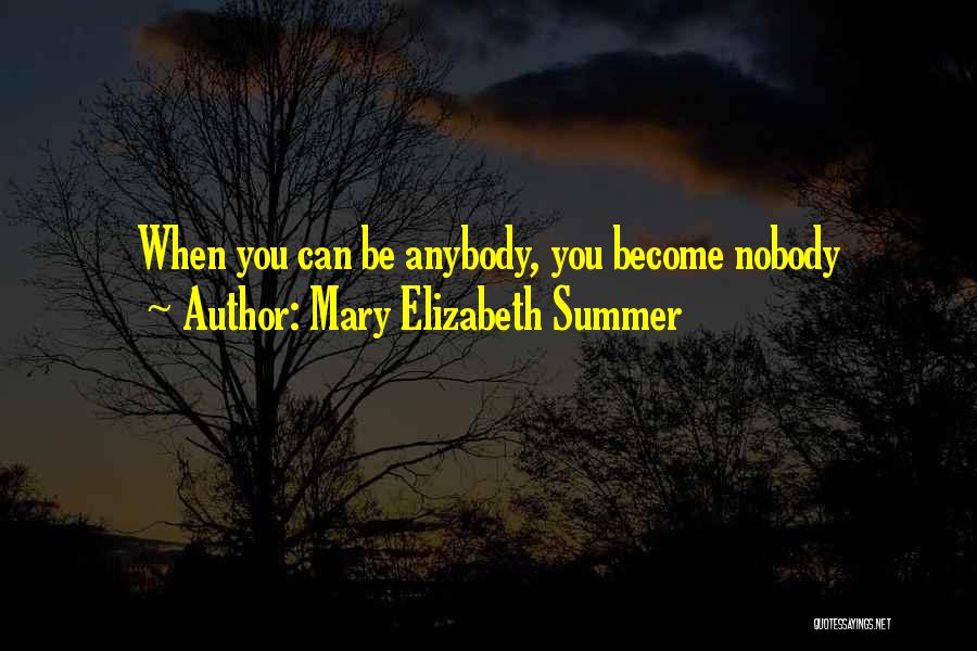 Trust Anybody Quotes By Mary Elizabeth Summer