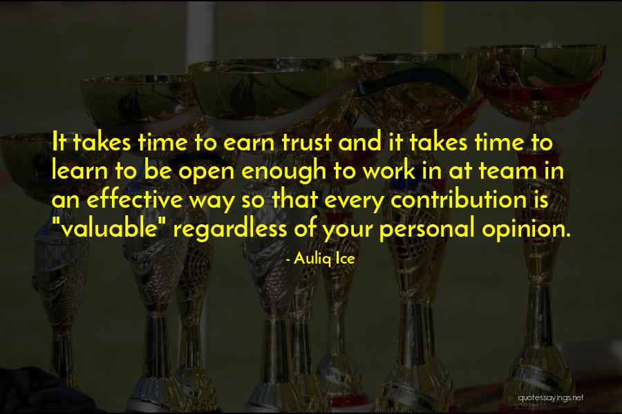 Trust At Work Quotes By Auliq Ice