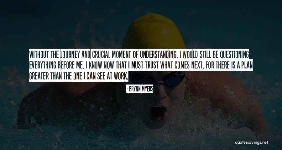 Trust At Work Quotes By Brynn Myers