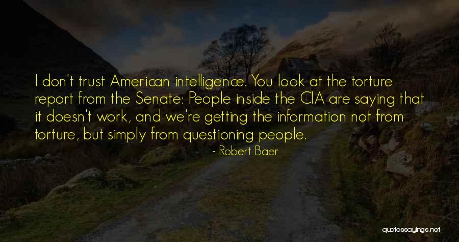Trust At Work Quotes By Robert Baer