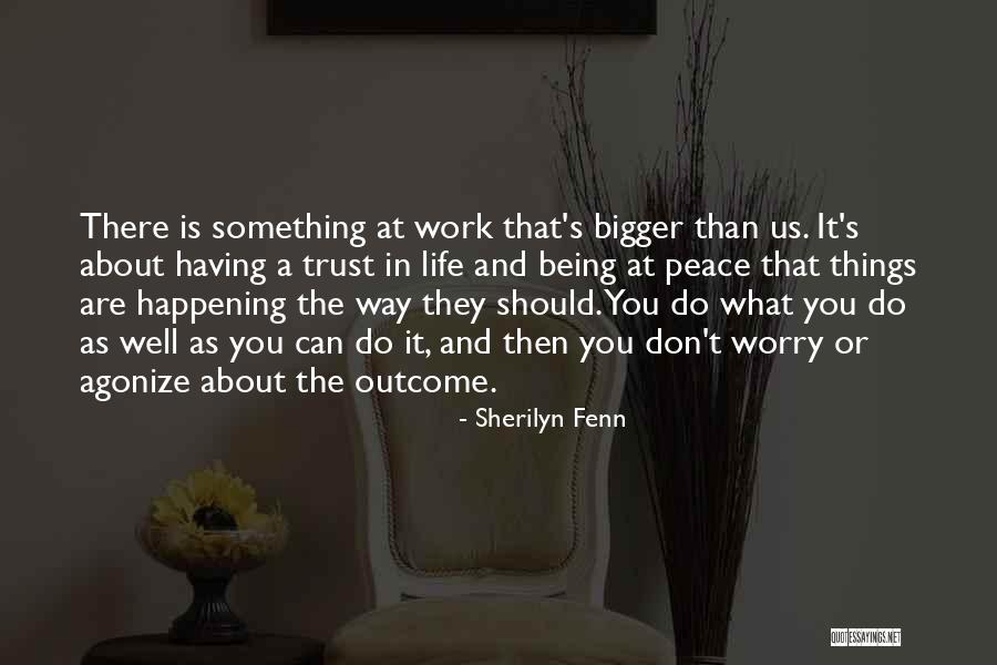 Trust At Work Quotes By Sherilyn Fenn