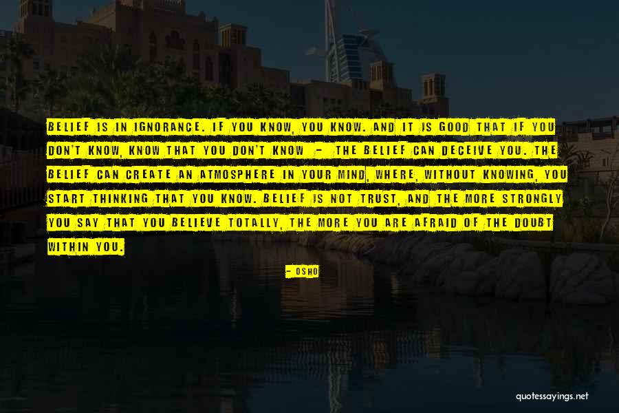 Trust Believe Quotes By Osho Trust Believe Quotes By Osho