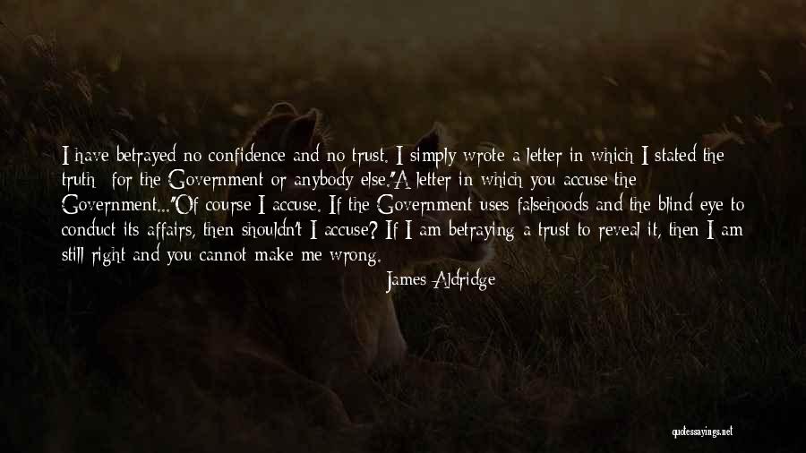 Trust Betrayed Quotes By James Aldridge Trust Betrayed Quotes By James Aldridge