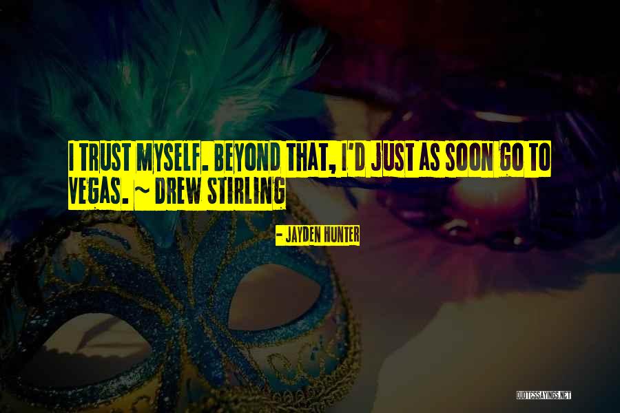 Trust Betrayed Quotes By Jayden Hunter Trust Betrayed Quotes By Jayden Hunter